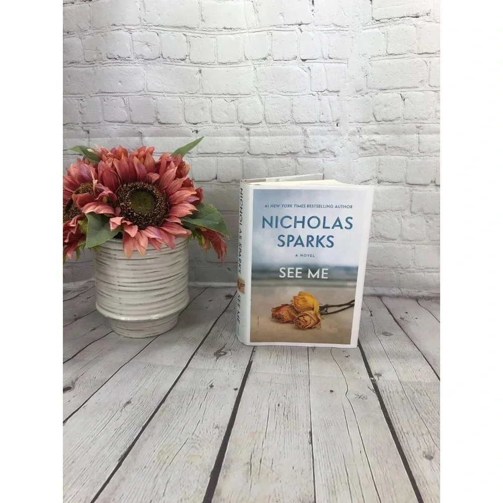 nicholas Sparks hard cover novel SEE ME first edition 2015
